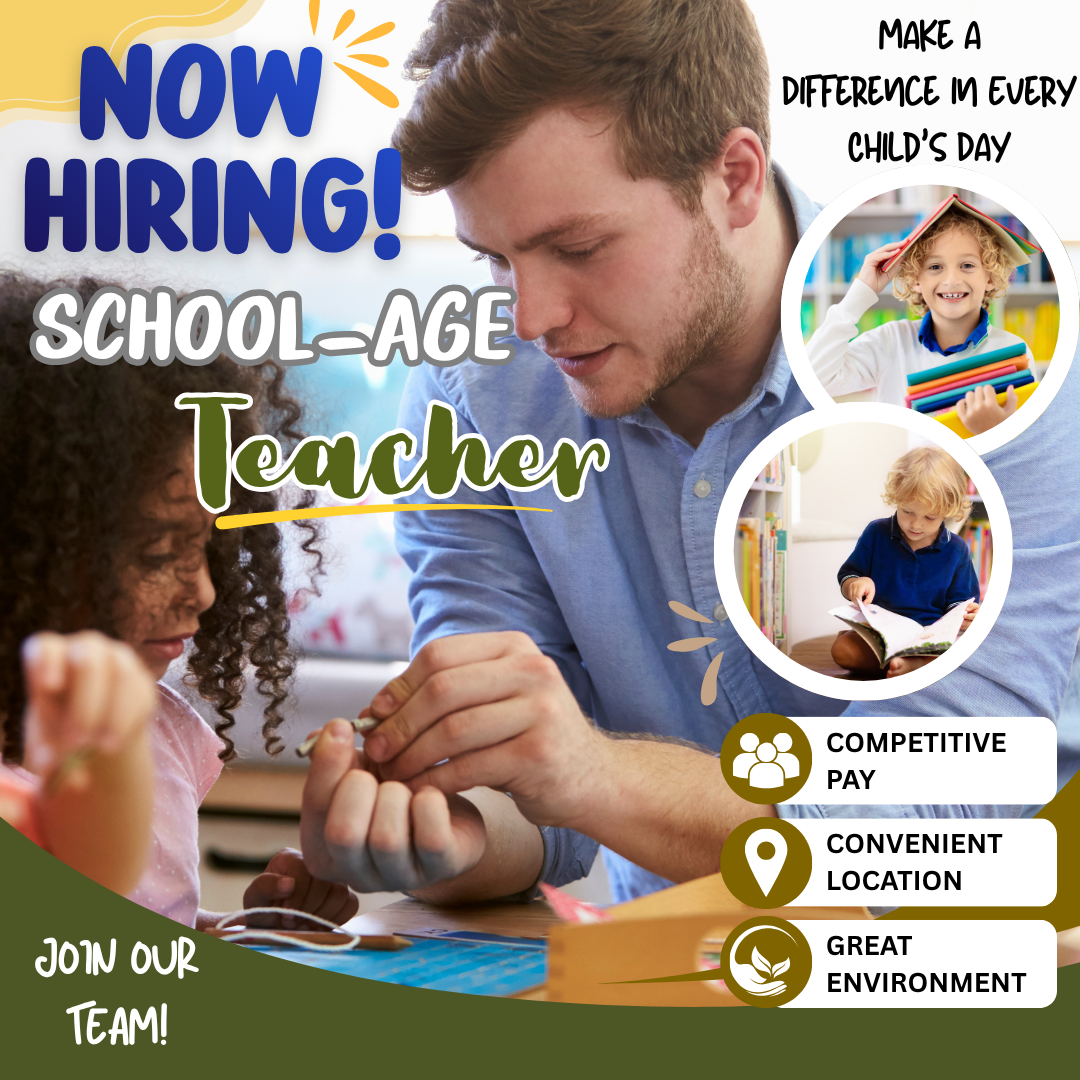 Learning tree-Hiring Poster announcing NOW HIRING for school-age teachers; a man and a girl work with colorful blocks at a table in a bright classroom-themed flyer.
